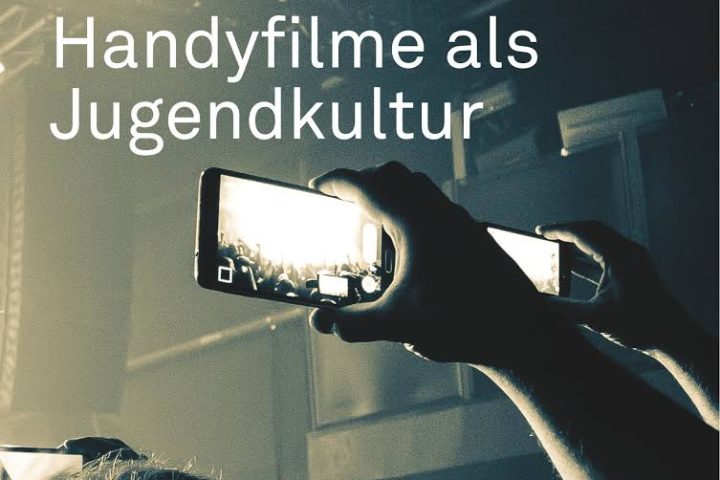 Handyfilme als Jugendkultur